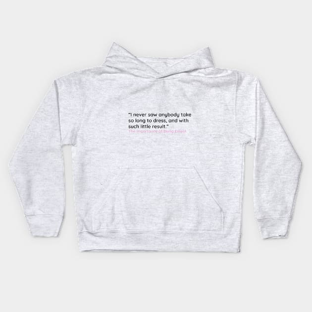 I never saw anybody take so long to dress . . . Kids Hoodie by emadamsinc